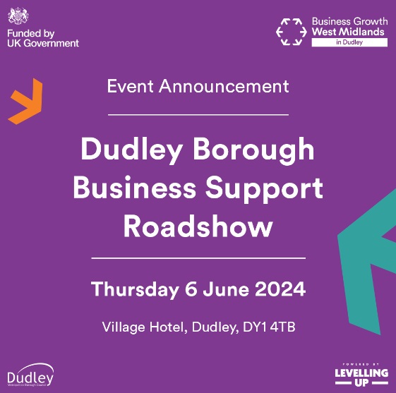 Village Hotel - Dudley Borough Business Support Roadshow